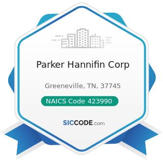 Parker Hannifin Corp - NAICS Code 423990 - Other Miscellaneous Durable Goods Merchant Wholesalers