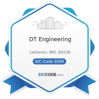 DT Engineering - SIC Code 3599 - Industrial and Commercial Machinery and Equipment, Not...