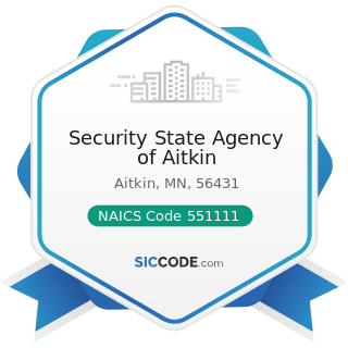 Security State Agency of Aitkin - NAICS Code 551111 - Offices of Bank Holding Companies