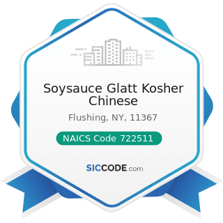 Soysauce Glatt Kosher Chinese - NAICS Code 722511 - Full-Service Restaurants