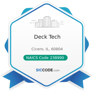 Deck Tech - NAICS Code 238990 - All Other Specialty Trade Contractors