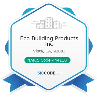 Eco Building Products Inc - NAICS Code 444110 - Home Centers
