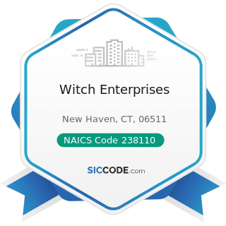 Witch Enterprises - NAICS Code 238110 - Poured Concrete Foundation and Structure Contractors