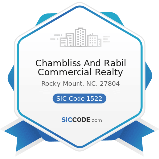 Chambliss And Rabil Commercial Realty - SIC Code 1522 - General Contractors-Residential...