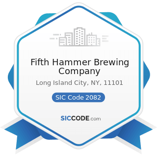 Fifth Hammer Brewing Company - SIC Code 2082 - Malt Beverages
