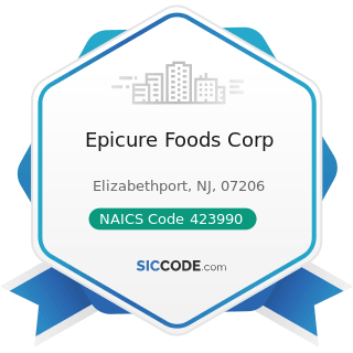 Epicure Foods Corp - NAICS Code 423990 - Other Miscellaneous Durable Goods Merchant Wholesalers