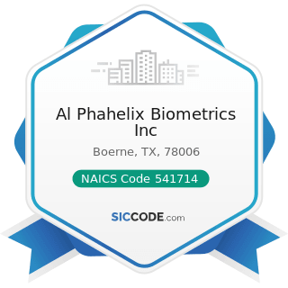 Al Phahelix Biometrics Inc - NAICS Code 541714 - Research and Development in Biotechnology...