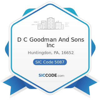 D C Goodman And Sons Inc - SIC Code 5087 - Service Establishment Equipment and Supplies