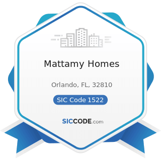 Mattamy Homes - SIC Code 1522 - General Contractors-Residential Buildings, other than...