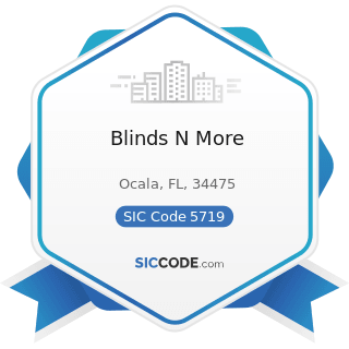 Blinds N More - SIC Code 5719 - Miscellaneous Home Furnishings Stores