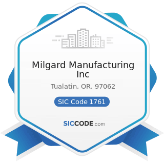 Milgard Manufacturing Inc - SIC Code 1761 - Roofing, Siding, and Sheet Metal Work