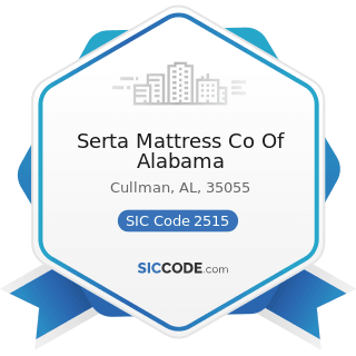 Serta Mattress Co Of Alabama - SIC Code 2515 - Mattresses, Foundations, and Convertible Beds