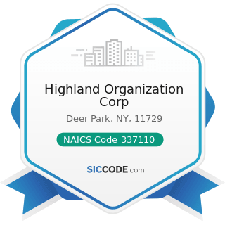 Highland Organization Corp - NAICS Code 337110 - Wood Kitchen Cabinet and Countertop...