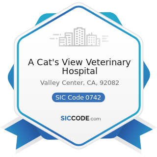 A Cat's View Veterinary Hospital - SIC Code 0742 - Veterinary Services for Animal Specialties