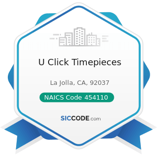 U Click Timepieces - NAICS Code 454110 - Electronic Shopping and Mail-Order Houses