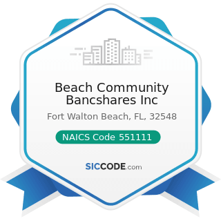 Beach Community Bancshares Inc - NAICS Code 551111 - Offices of Bank Holding Companies