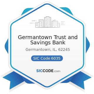 Germantown Trust and Savings Bank - SIC Code 6035 - Savings Institutions, Federally Chartered