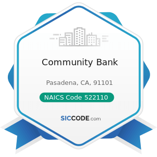 Community Bank - NAICS Code 522110 - Commercial Banking