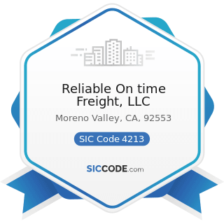 Reliable On time Freight, LLC - SIC Code 4213 - Trucking, except Local