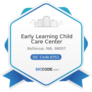 Early Learning Child Care Center - SIC Code 8351 - Child Day Care Services