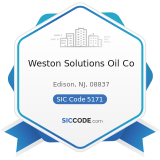 Weston Solutions Oil Co - SIC Code 5171 - Petroleum Bulk Stations and Terminals