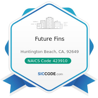 Future Fins - NAICS Code 423910 - Sporting and Recreational Goods and Supplies Merchant...
