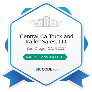 Central Ca Truck and Trailer Sales, LLC - NAICS Code 441110 - New Car Dealers