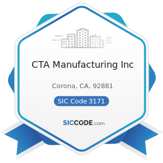 CTA Manufacturing Inc - SIC Code 3171 - Women's Handbags and Purses