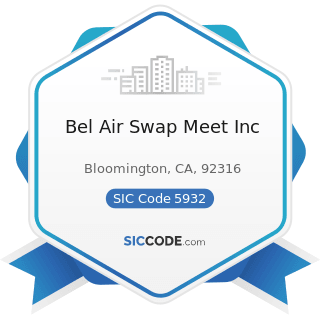 Bel Air Swap Meet Inc - SIC Code 5932 - Used Merchandise Stores