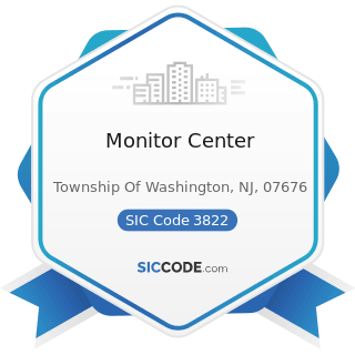 Monitor Center - SIC Code 3822 - Automatic Controls for Regulating Residential and Commercial...
