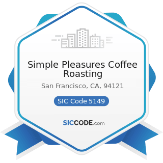 Simple Pleasures Coffee Roasting - SIC Code 5149 - Groceries and Related Products, Not Elsewhere...