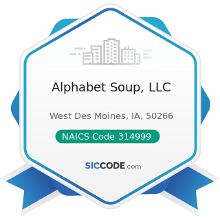 Alphabet Soup, LLC - NAICS Code 314999 - All Other Miscellaneous Textile Product Mills