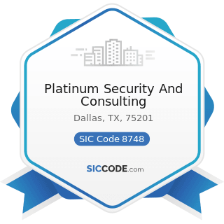 Platinum Security And Consulting - SIC Code 8748 - Business Consulting Services, Not Elsewhere...