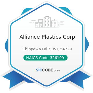 Alliance Plastics Corp - NAICS Code 326199 - All Other Plastics Product Manufacturing