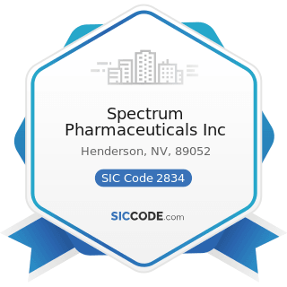 Spectrum Pharmaceuticals Inc - SIC Code 2834 - Pharmaceutical Preparations