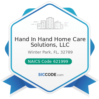 Hand In Hand Home Care Solutions, LLC - NAICS Code 621999 - All Other Miscellaneous Ambulatory...