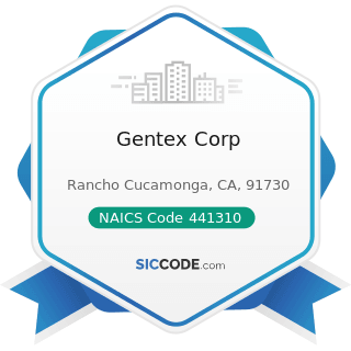 Gentex Corp - NAICS Code 441310 - Automotive Parts and Accessories Stores