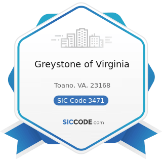 Greystone of Virginia - SIC Code 3471 - Electroplating, Plating, Polishing, Anodizing, and...