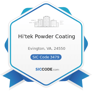 Hi'tek Powder Coating - SIC Code 3479 - Coating, Engraving, and Allied Services, Not Elsewhere...
