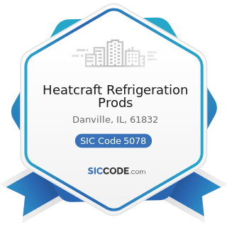 Heatcraft Refrigeration Prods - SIC Code 5078 - Refrigeration Equipment and Supplies