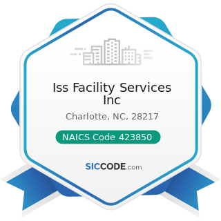 Iss Facility Services Inc - NAICS Code 423850 - Service Establishment Equipment and Supplies...