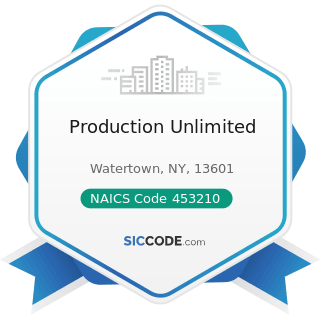 Production Unlimited - NAICS Code 453210 - Office Supplies and Stationery Stores