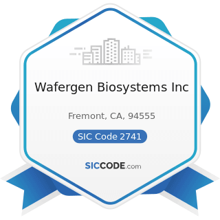 Wafergen Biosystems Inc - SIC Code 2741 - Miscellaneous Publishing