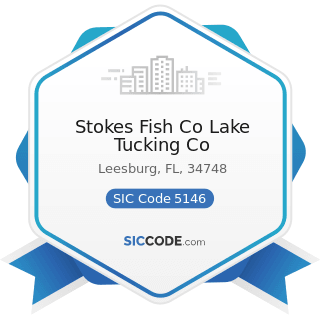 Stokes Fish Co Lake Tucking Co - SIC Code 5146 - Fish and Seafoods