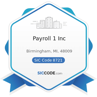 Payroll 1 Inc - SIC Code 8721 - Accounting, Auditing, and Bookkeeping Services