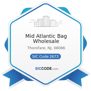 Mid Atlantic Bag Wholesale - SIC Code 2673 - Plastics, Foil, and Coated Paper Bags