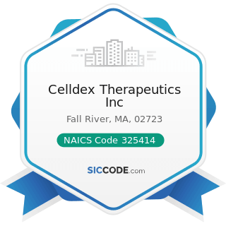 Celldex Therapeutics Inc - NAICS Code 325414 - Biological Product (except Diagnostic)...