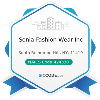 Sonia Fashion Wear Inc - NAICS Code 424330 - Women's, Children's, and Infants' Clothing and...