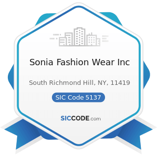 Sonia Fashion Wear Inc - SIC Code 5137 - Women's, Children's, and Infants' Clothing and...