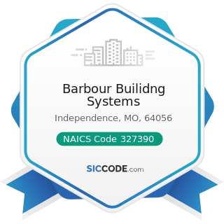 Barbour Builidng Systems - NAICS Code 327390 - Other Concrete Product Manufacturing
